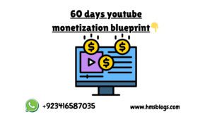 60 days youtube monetization blueprint