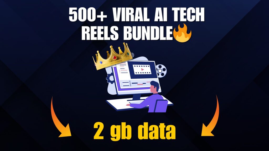 500+ VIRAL AI TECH REELS BUNDLE