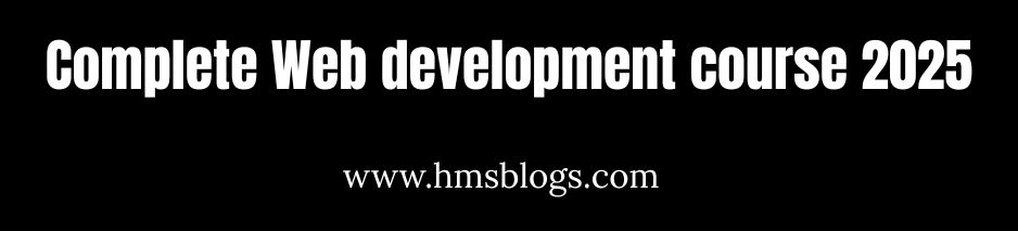 Complete Web development course 2025