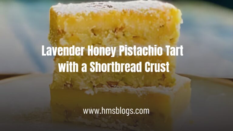 Lavender Honey Pistachio Tart with a Shortbread Crust